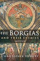 Algopix Similar Product 5 - The Borgias and Their Enemies: 1431-1519