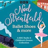 Algopix Similar Product 5 - Noel Streatfeild Ballet Shoes  More