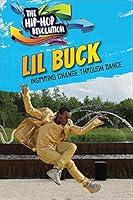 Algopix Similar Product 9 - Lil Buck Inspiring Change Through