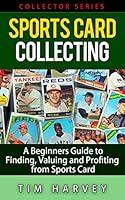 Algopix Similar Product 2 - Sports Card Collecting A Beginners