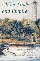 Algopix Similar Product 8 - China Trade and Empire Jardine