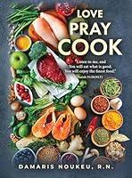 Algopix Similar Product 16 - Love Pray Cook Eat what is good and