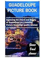 Algopix Similar Product 3 - Guadeloupe picture book Capturing the