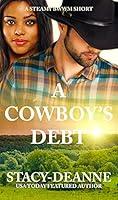 Algopix Similar Product 1 - A Cowboy's Debt: A Steamy BWWM Short