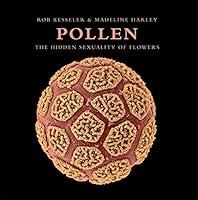 Algopix Similar Product 9 - Pollen: The Hidden Sexuality of Flowers