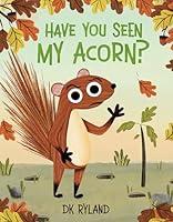 Algopix Similar Product 16 - Have You Seen My Acorn?