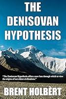 Algopix Similar Product 18 - The Denisovan Hypothesis