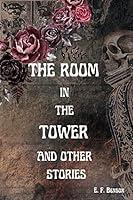 Algopix Similar Product 15 - The Room in the Tower and Other Stories