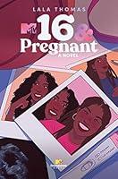 Algopix Similar Product 9 - 16 & Pregnant: A Novel