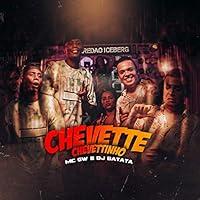 Algopix Similar Product 3 - Chevette Chevettinho [Explicit]