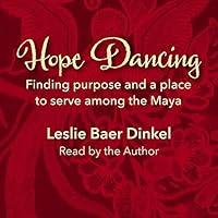 Algopix Similar Product 15 - Hope Dancing Finding Purpose and a