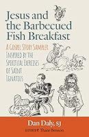 Algopix Similar Product 9 - Jesus and the Barbecued Fish Breakfast