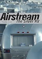 Algopix Similar Product 14 - Airstream: The Silver RV