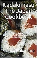 Algopix Similar Product 14 - Itadakimasu  The Japan Cookbook 