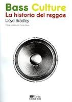 Algopix Similar Product 18 - Bass Culture La historia del reggae