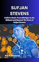 Algopix Similar Product 19 - SUFJAN STEVENS  A Life in Music From