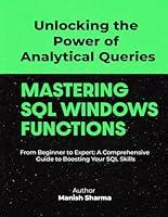 Algopix Similar Product 11 - Mastering SQL Windows Functions Unlock