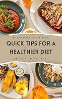 Algopix Similar Product 7 - Quick Tips for a Healthier Diet