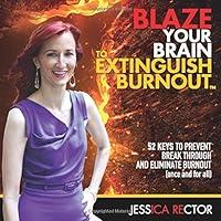 Algopix Similar Product 13 - BLAZE YOUR BRAIN TO EXTINGUISH BURNOUT