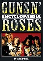 Algopix Similar Product 8 - Guns N' Roses Encyclopaedia