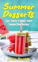 Algopix Similar Product 15 - Summer Desserts Easy FamilyFriendly