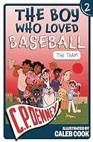 Algopix Similar Product 11 - The Boy Who Loved Baseball: The Team