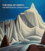 Algopix Similar Product 19 - The Idea of North The Paintings of