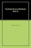 Algopix Similar Product 8 - Vocabulary Success (Workbook Book 1)