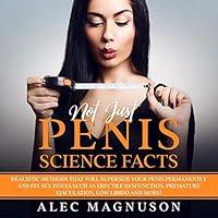 Algopix Similar Product 12 - Not Just Penis Science Facts Realistic