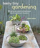 Algopix Similar Product 14 - Teeny Tiny Gardening 35 stepbystep