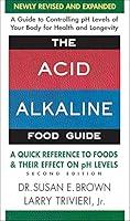 Algopix Similar Product 7 - The AcidAlkaline Food Guide  Second