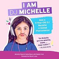 Algopix Similar Product 3 - I Am DJ Michelle How a NineYearOld