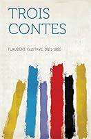 Algopix Similar Product 12 - Trois Contes (French Edition)