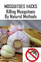 Algopix Similar Product 7 - Mosquitoes Hacks Killing Mosquitoes By