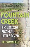 Algopix Similar Product 18 - Fountain Creek Big Lessons from a