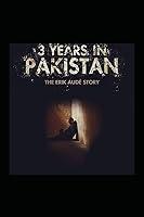 Algopix Similar Product 4 - 3 Years in Pakistan: The Erik Audé Story