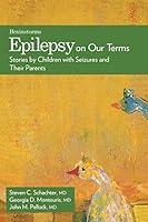 Algopix Similar Product 14 - Epilepsy on Our Terms Stories by