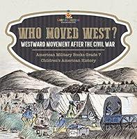 Algopix Similar Product 17 - Who Moved West  Westward Movement