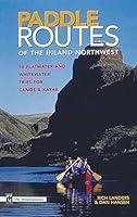 Algopix Similar Product 13 - Paddle Routes to the Inland Northwest