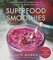 Algopix Similar Product 15 - Superfood Smoothies 100 Delicious