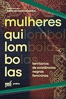 Algopix Similar Product 14 - Mulheres quilombolas Territrios de