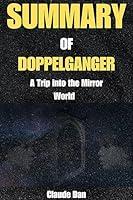 Algopix Similar Product 3 - SUMMARY OF DOPPELGANGER A TRIP INTO