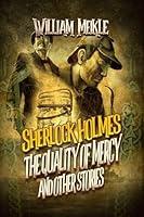 Algopix Similar Product 15 - SHERLOCK HOLMES THE QUALITY OF MERCY