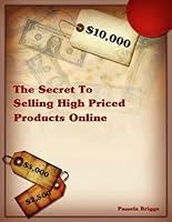 Algopix Similar Product 10 - The Secret To Selling High Priced