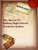 Algopix Similar Product 9 - The Secret To Selling High Priced