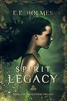 Algopix Similar Product 9 - Spirit Legacy The Gateway Trilogy Book