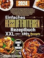 Algopix Similar Product 12 - EINFACHES HEILUFTFRITTEUSENREZEPTBUCH