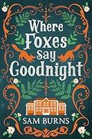 Algopix Similar Product 5 - Where Foxes Say Goodnight