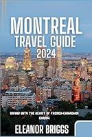 Algopix Similar Product 4 - Montreal Travel Guide 2024 Diving into