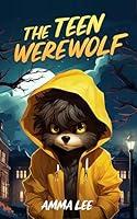 Algopix Similar Product 4 - Childrens Book  The Teen Werewolf 